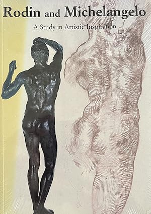 Seller image for Rodin and Michelangelo: A Study in Artistic Inspiration for sale by 32.1  Rare Books + Ephemera, IOBA, ESA