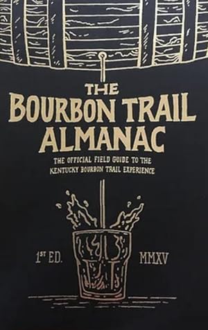 The Bourbon Trail Almanac