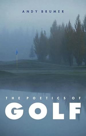 Seller image for The Poetics of Golf for sale by 32.1  Rare Books + Ephemera, IOBA, ESA