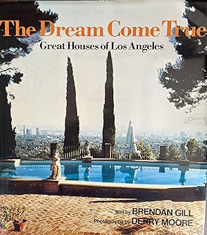 Image du vendeur pour A Dream Come True: Great Houses of Los Angeles mis en vente par 32.1  Rare Books + Ephemera, IOBA, ESA