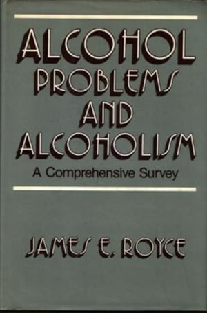 Alcohol Problems and Alcoholism: A Comprehensive Survey