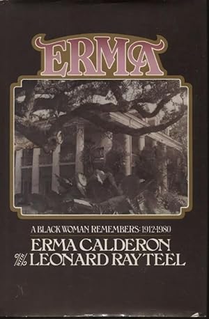 Erma: A Black Woman Remembers: 1912-1980