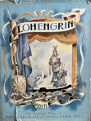 Lohengrin: The Story of Wagner's Opera