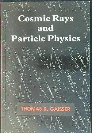 Image du vendeur pour Cosmic rays and particle physics mis en vente par Miliardi di Parole