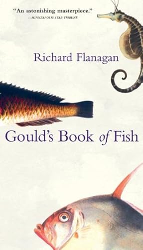 Image du vendeur pour Gould's Book of Fish : A Novel in Twelve Fish mis en vente par GreatBookPrices