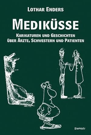Bild des Verkufers fr Mediksse : Karikaturen und Geschichten ber rzte, Schwestern und Patienten zum Verkauf von AHA-BUCH GmbH