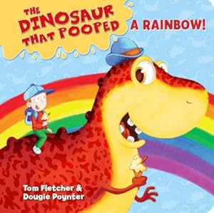 Imagen del vendedor de The Dinosaur that Pooped a Rainbow! : A Colours Book a la venta por Smartbuy