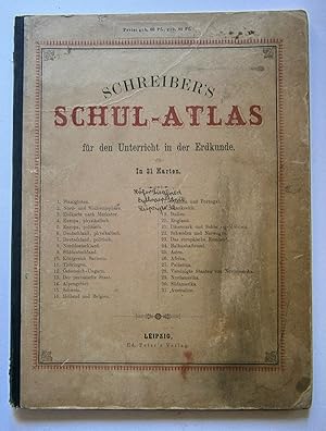 Schul-Atlas für den Unterricht in der Erdkunde. Schreiber's Schul-Atlas für den Unterricht in der...