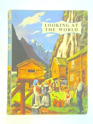 Image du vendeur pour Looking at the World mis en vente par World of Rare Books