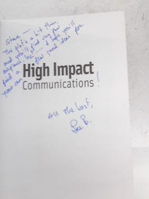 Seller image for High Impact Communications: The Best Way to Communicate Anytime Anywhere for sale by World of Rare Books