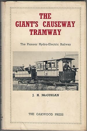 The Giant's Causeway Tramway: the Pioneer Hydro-Electric Railway