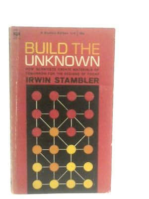 Bild des Verkufers fr Build The Unknown zum Verkauf von World of Rare Books