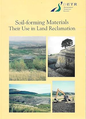 Seller image for Soil-forming Materials: Their Use in Land Reclamation for sale by PEMBERLEY NATURAL HISTORY BOOKS BA, ABA