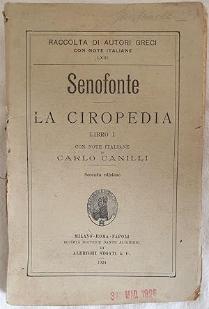 LA CIROPEDIA LIBRO I CON NOTE ITALIANE DI CARLO CANILLI,