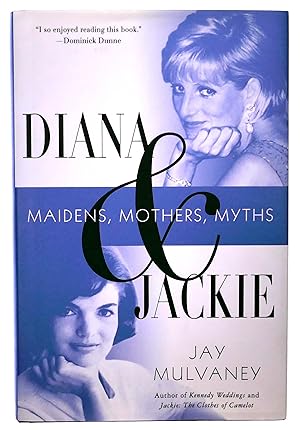 Seller image for Diana and Jackie: Maidens, Mothers, Myths for sale by Black Falcon Books