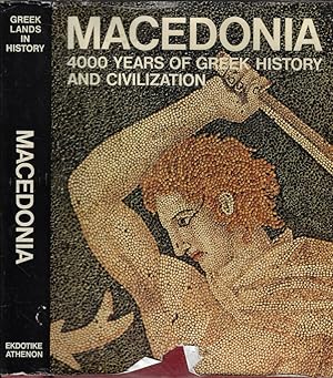 Imagen del vendedor de Macedonia. 4000 years of Greek history and civilization a la venta por Biblioteca di Babele