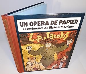 UN OPÉRA DE PAPIER Les mémoires de Blake et Mortimer