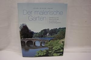 Der malerische Garten Gestaltung und Geschichte des europäischen Landschaftsgartens