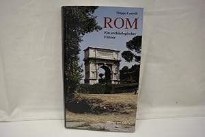 Rom - Ein archäologischer Führer