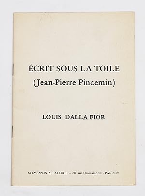 Image du vendeur pour Ecrits sous la toile (Jean-Pierre Pincemin) mis en vente par Librairie-Galerie Emmanuel Hutin