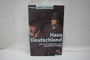 Seller image for Haus Deutschland oder Die Geschichte eines ungeshnten Mordes for sale by Antiquariat Wilder - Preise inkl. MwSt.