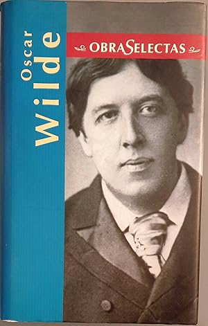 Imagen del vendedor de Obras selectas de Oscar Wilde a la venta por Los libros del Abuelo