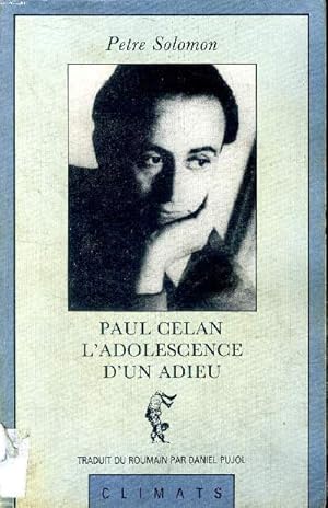 Imagen del vendedor de Paul Celan l'adolescence d'un adieu a la venta por Le-Livre