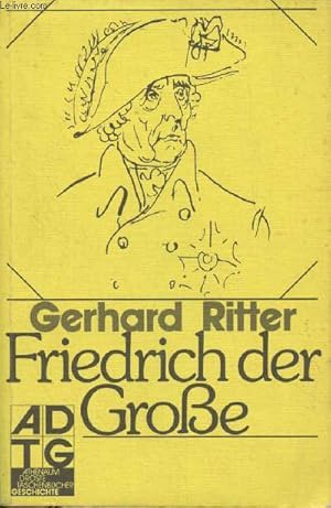 Bild des Verkufers fr Friedrich der Grosse - Ein historisches Profil zum Verkauf von Le-Livre