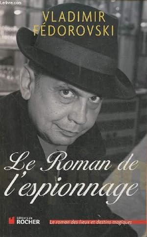 Image du vendeur pour Le roman de l'espionnage mis en vente par Le-Livre