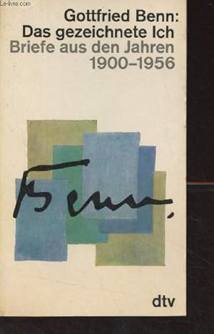 Bild des Verkufers fr Das gezeichnete Ich - Briefe aus den Jahren 1900-1956 zum Verkauf von Le-Livre