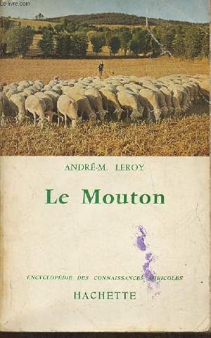 Imagen del vendedor de Le mouton- Races, levage, viande, laine a la venta por Le-Livre