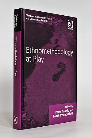Imagen del vendedor de Ethnomethodology at Play (Directions in Ethnomethodology and Conversation Analysis) a la venta por George Longden