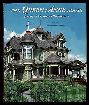 The Queen Anne House: America's Victorian Vernacular