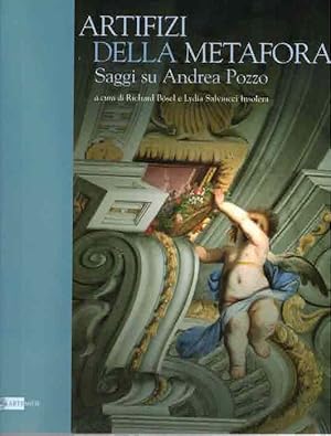 Immagine del venditore per Artifizi della metafora: saggi su Andrea Pozzo. venduto da Studio Bibliografico Adige