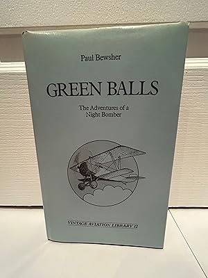Image du vendeur pour Green Balls The Adventures Of A Night Bomber mis en vente par John Hopkinson - Bookseller