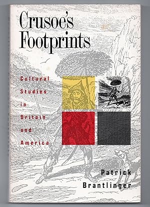 Crusoe's Footprimts - Cultural Studies in Britain and America
