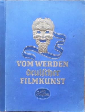 Vom Werden deutscher Filmkunst. 1. Teil: Der stumme Film. Text von Oskar Kalbus.