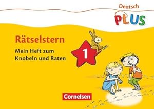 Seller image for Deutsch plus Grundschule. Rtselstern 1. Schuljahr. Das Rtselheft 1 : Mein Heft zum Knobeln und Raten. Arbeitsheft for sale by Smartbuy