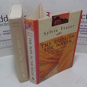 Seller image for The Rope in the Water : A Pilgrimage to India for sale by BookAddiction (ibooknet member)