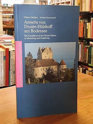 Seller image for Annette von Droste-Hlshoff am Bodensee - Ein Reisefhrer zu den Droste-Sttten in Meersburg und Umgebung, for sale by Antiquariat Orban & Streu GbR