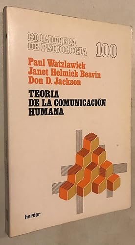 Seller image for Teora de la comunicacin humana: interacciones, patologas y paradojas (Spanish Edition) for sale by Once Upon A Time