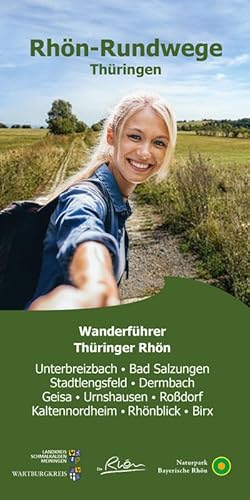 Bild des Verkufers fr Rhn-Rundwege Thringen : Wanderfhrer, Thringer Rhn - Unterbreizbach, Bad Salzungen, Stadtlengsfeld, Dermbach, Geisa, Urnshausen, Rodorf, Kaltennordheim, Rhnblick, Birx zum Verkauf von Smartbuy