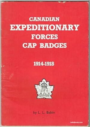 Canadian Expeditionary Forces Cap Badges: 1914-1918