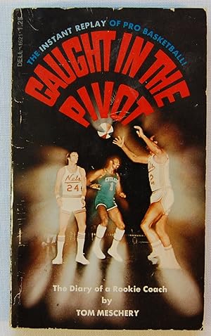 Imagen del vendedor de Caught in the Pivot : The Diary of a Rookie Coach a la venta por Kazoo Books LLC