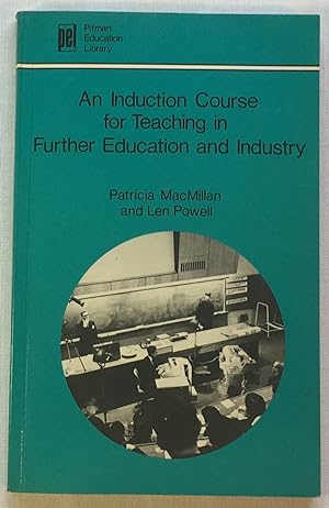 Seller image for An Induction Course for Teaching in Further Education and Industry for sale by Kazoo Books LLC