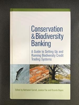 Seller image for Conservation & Biodiversity Banking A Guide to Setting Up and Running Biodiversity Credit Trading Systems for sale by The Groaning Board