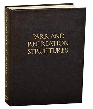 Imagen del vendedor de Park and Recreation Structures a la venta por Jeff Hirsch Books, ABAA
