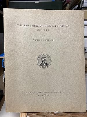 The Defenses of Spanish Florida, 1565-1763