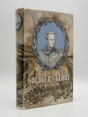 Soldier's Glory: Being 'Rough Notes of an Old Soldier'