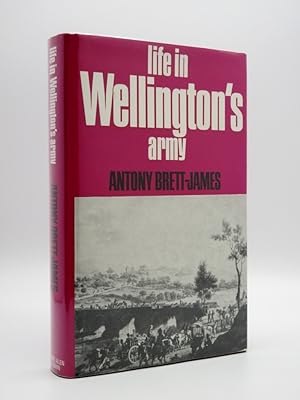 Imagen del vendedor de Life in Wellington's Army a la venta por Tarrington Books